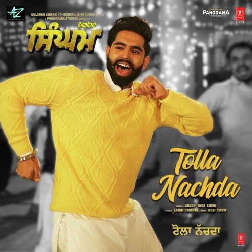 Tolla Nachda (Singham) Goldy Desi Crew mp3 song free download, Tolla Nachda (Singham) Goldy Desi Crew full album