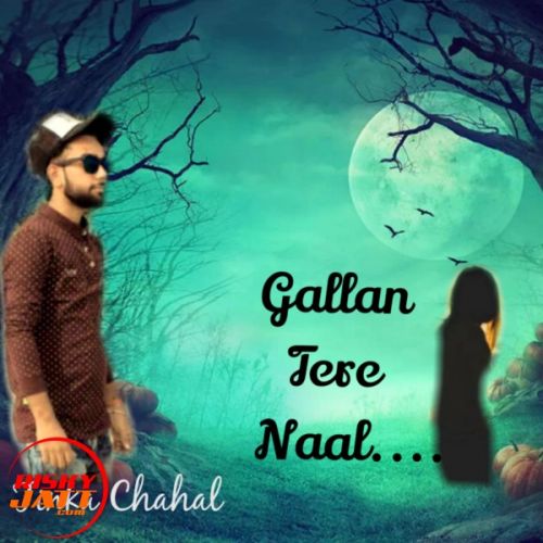 Gallan Tere Naal Tinka Chahal mp3 song free download, Gallan Tere Naal Tinka Chahal full album