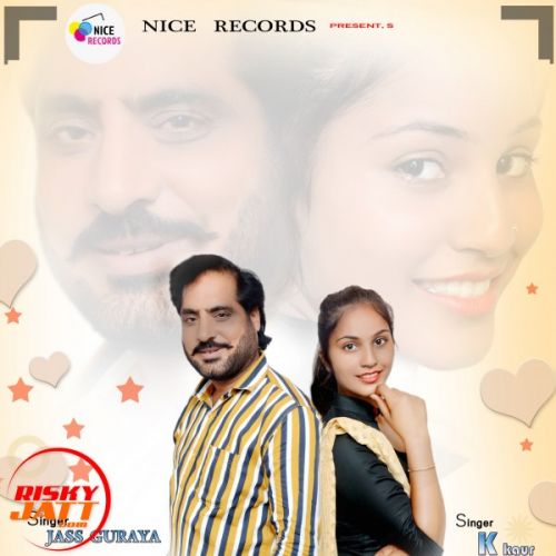 Yaari Jass Guraya, K Kaur mp3 song free download, Yaari Jass Guraya, K Kaur full album