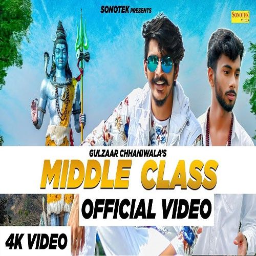 Middle Class Gulzaar Chhaniwala mp3 song free download, Middle Class Gulzaar Chhaniwala full album