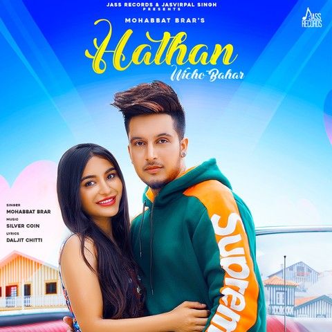 Hathan Wicho Bahar Mohabbat Brar mp3 song free download, Hathan Wicho Bahar Mohabbat Brar full album