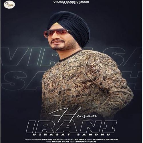 Husan Irani Virasat Sandhu mp3 song free download, Husan Irani Virasat Sandhu full album