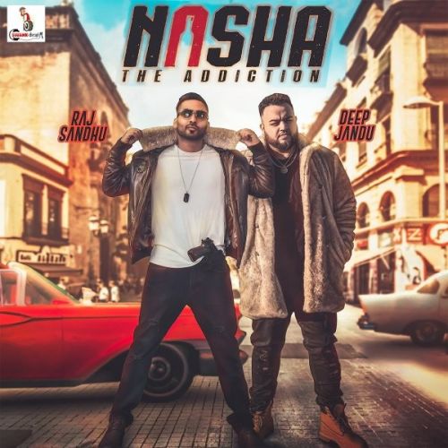 Nasha Raj Sandhu mp3 song free download, Nasha Raj Sandhu full album