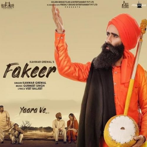 Fakeer (Yaara Ve) Kanwar Grewal mp3 song free download, Fakeer (Yaara Ve) Kanwar Grewal full album