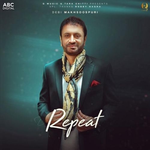 Repeat Debi Makhsoospuri mp3 song free download, Repeat Debi Makhsoospuri full album