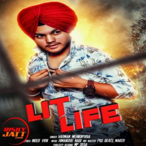 Lit Life Harman Mehndipuria mp3 song free download, Lit Life Harman Mehndipuria full album