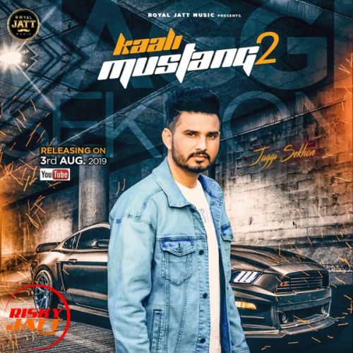 Kaali Mustang 2 Jaggi Sekhon mp3 song free download, Kaali Mustang 2 Jaggi Sekhon full album