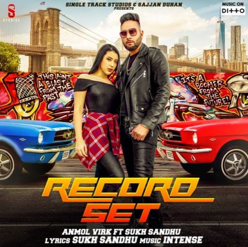 Record Set Anmol Virk mp3 song free download, Record Set Anmol Virk full album