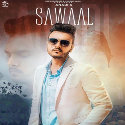 Sawaal Anadi Mishra mp3 song free download, Sawaal Anadi Mishra full album