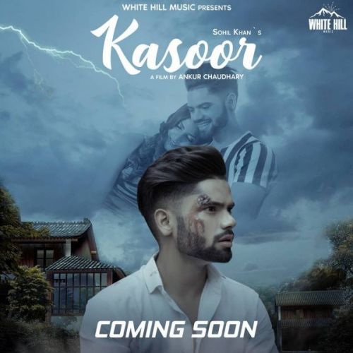 Kasoor Sohil Khan mp3 song free download, Kasoor Sohil Khan full album