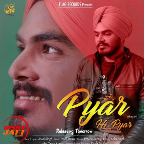 Pyar Hi Pyar Jassi Singh mp3 song free download, Pyar Hi Pyar Jassi Singh full album