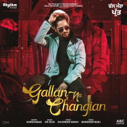 Gallan Na Changian (Chal Mera Putt) Gurshabad mp3 song free download, Gallan Na Changian (Chal Mera Putt) Gurshabad full album