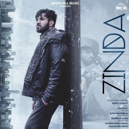 Zindagi Happy Raikoti mp3 song free download, Zinda Happy Raikoti full album