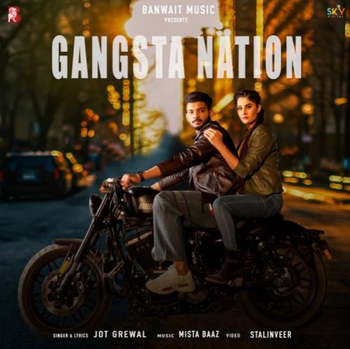 Gangsta Nation Jot Grewal, Gurlez Akhtar mp3 song free download, Gangsta Nation Jot Grewal, Gurlez Akhtar full album