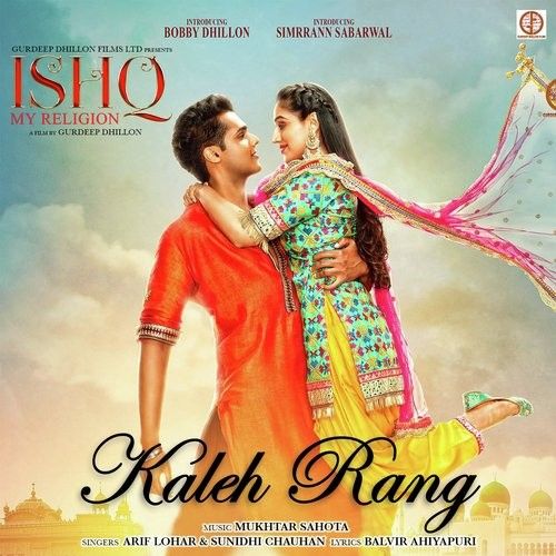 Kaleh Rang (Ishq My Religion) Arif Lohar, Sunidhi Chauhan mp3 song free download, Kaleh Rang Arif Lohar, Sunidhi Chauhan full album