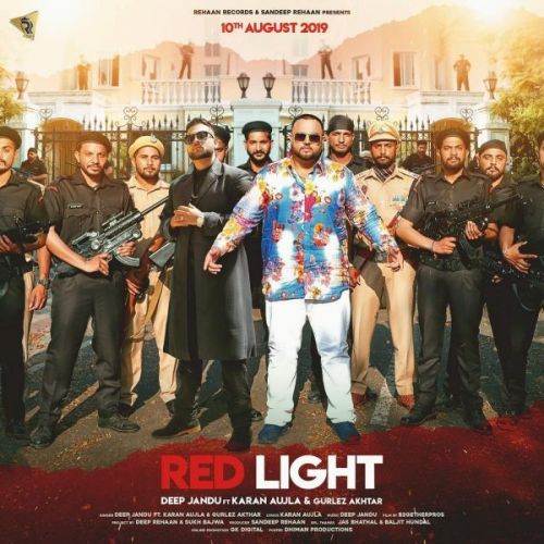 Red Light Deep Jandu, Karan Aujla mp3 song free download, Red Light Deep Jandu, Karan Aujla full album