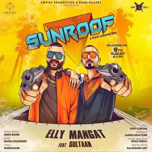 Sunroof Elly Mangat, Sultaan, Sukh Bains mp3 song free download, Sunroof Elly Mangat, Sultaan, Sukh Bains full album