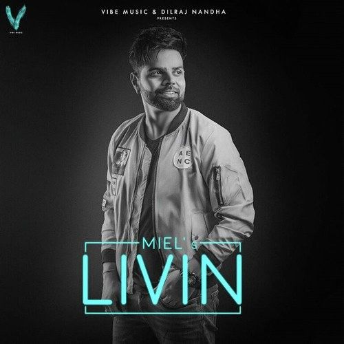 Livin Miel mp3 song free download, Livin Miel full album