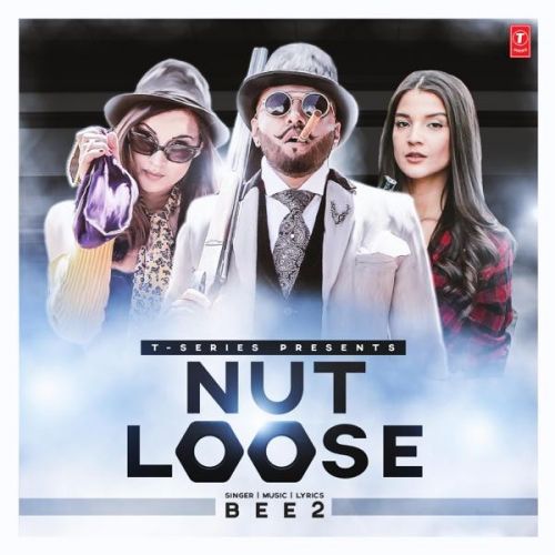 Nut Loose Bee2 mp3 song free download, Nut Loose Bee2 full album