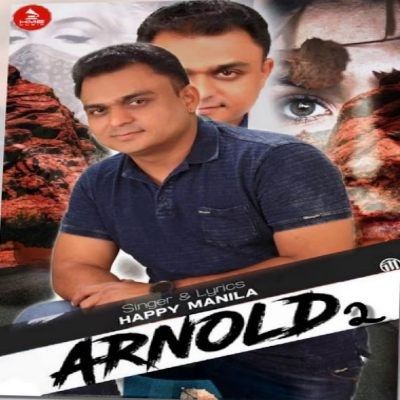 Arnold 2 Happy Manila mp3 song free download, Arnold 2 Happy Manila full album