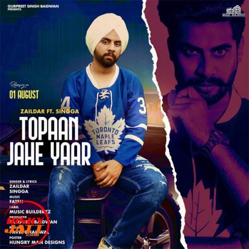 Toppan Jahe Yaar Zaildar, Singga mp3 song free download, Toppan Jahe Yaar Zaildar, Singga full album