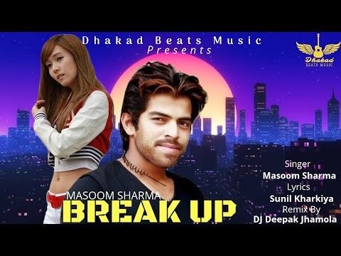 Breakup Masoom Sharma mp3 song free download, Breakup Masoom Sharma full album