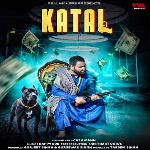 Katal Cash Mann mp3 song free download, Katal Cash Mann full album