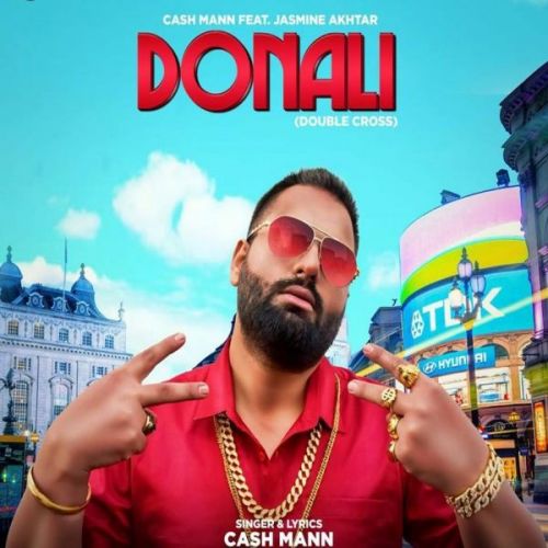 Donali Cash Mann, Jasmeen Akhtar mp3 song free download, Donali Cash Mann, Jasmeen Akhtar full album