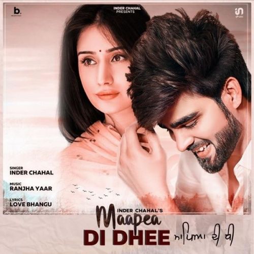 Maapea Di Dhee Inder Chahal mp3 song free download, Maapea Di Dhee Inder Chahal full album