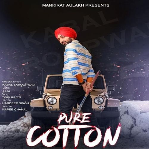 Pure Cotton Kabal Saroopwali mp3 song free download, Pure Cotton Kabal Saroopwali full album