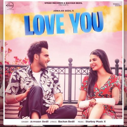 Love You Armaan Bedil mp3 song free download, Love You Armaan Bedil full album