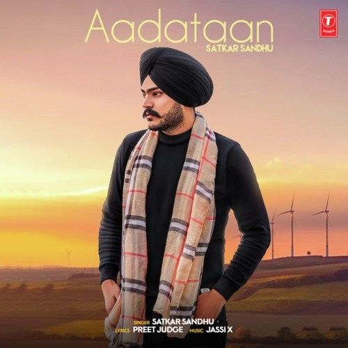 Aadataan Satkar Sandhu mp3 song free download, Aadataan Satkar Sandhu full album