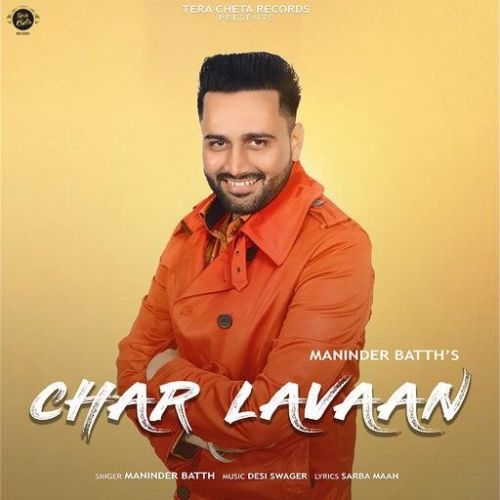 Chaar Lavaan Maninder Batth mp3 song free download, Chaar Lavaan Maninder Batth full album