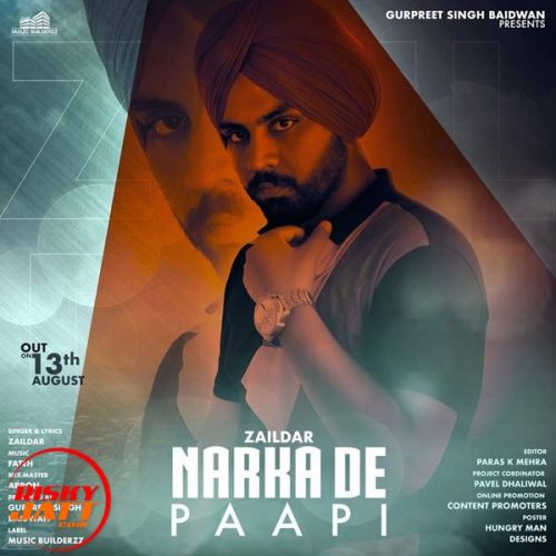 Narkan De Paapi Zaildar mp3 song free download, Narkan De Paapi Zaildar full album