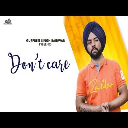 Dont Care Zaildar mp3 song free download, Dont Care Zaildar full album