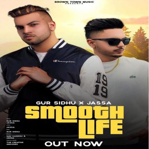 Smooth Life Gur Sidhu mp3 song free download, Smooth Life Gur Sidhu full album