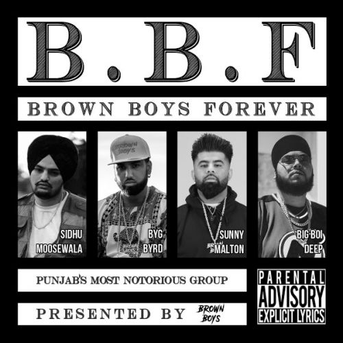 Download Brown Boys Forever Sidhu Moose Wala, Big Boi Deep and others... full mp3 album