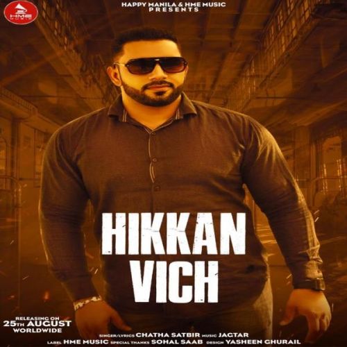 Hikkan Vich Chatha Satbir mp3 song free download, Hikkan Vich Chatha Satbir full album