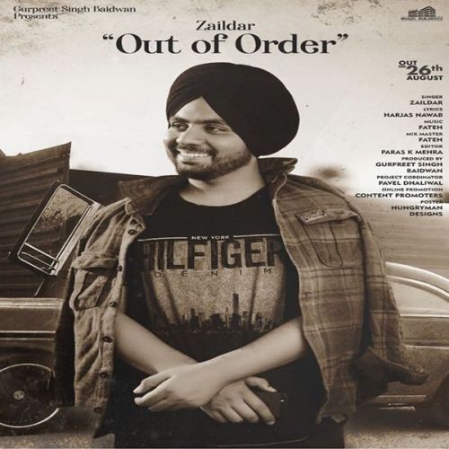 Out of Order Zaildar mp3 song free download, Out of Order Zaildar full album