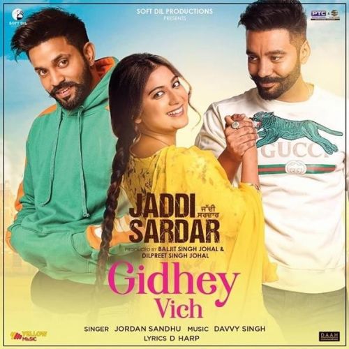 Gidhey Vich (Jaddi Sardar) Jordan Sandhu mp3 song free download, Gidhey Vich (Jaddi Sardar) Jordan Sandhu full album