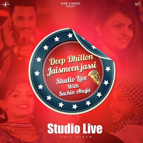 Ahankaar Deep Dhillon, Jaismeen Jassi mp3 song free download, Deep Dhillon Jaismeen Jassi Studio Live Deep Dhillon, Jaismeen Jassi full album