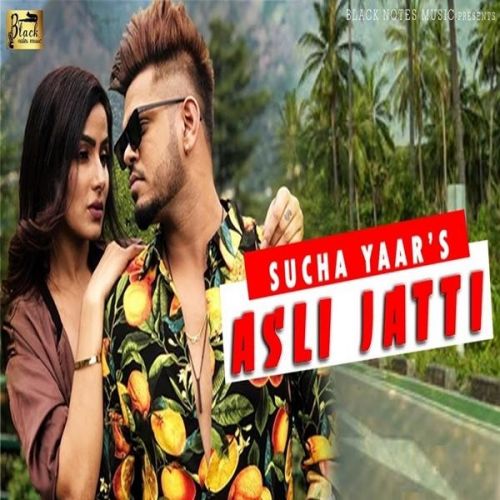 Asli Jatti Sucha Yaar mp3 song free download, Asli Jatti Sucha Yaar full album