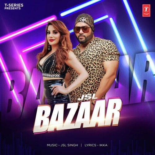 Bazaar JSL Singh mp3 song free download, Bazaar JSL Singh full album