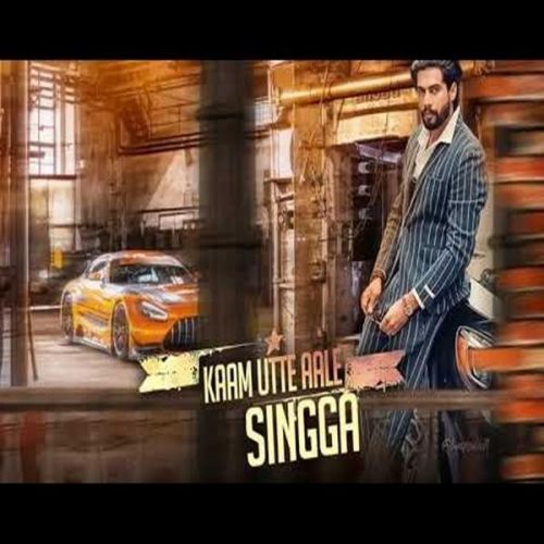 Kaam Utte Aale Singga mp3 song free download, Kaam Utte Aale Singga full album