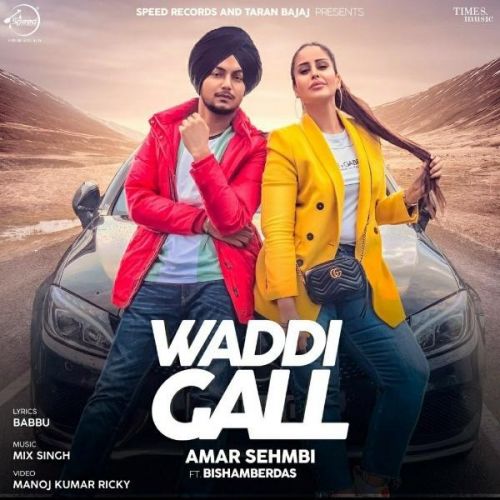 Waddi Gall Amar Sehmbi mp3 song free download, Waddi Gall Amar Sehmbi full album