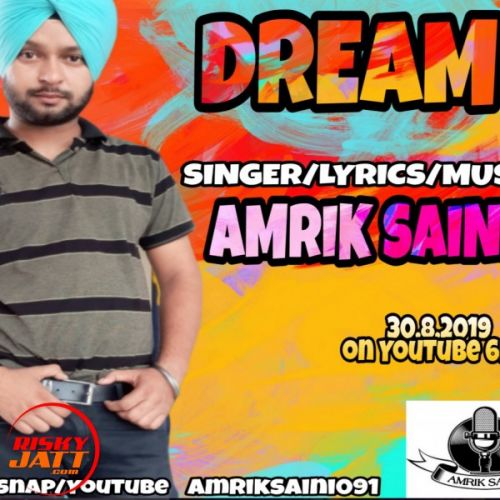 Dream Amrik Saini mp3 song free download, Dream Amrik Saini full album