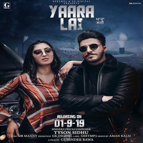 Yaara Lai Tyson Sidhu mp3 song free download, Yaara Lai Tyson Sidhu full album