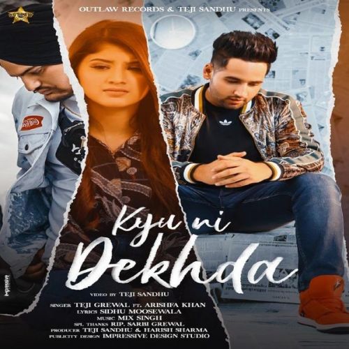 Kyu Ni Dekhda Teji Grewal mp3 song free download, Kyu Ni Dekhda Teji Grewal full album