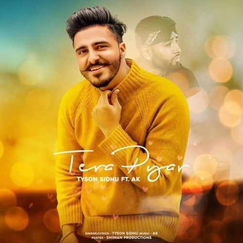 Tera Pyar Tyson Sidhu mp3 song free download, Tera Pyar Tyson Sidhu full album