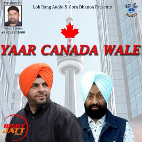 Yaar Canada Wale Harpreet Randhawa mp3 song free download, Yaar Canada Wale Harpreet Randhawa full album